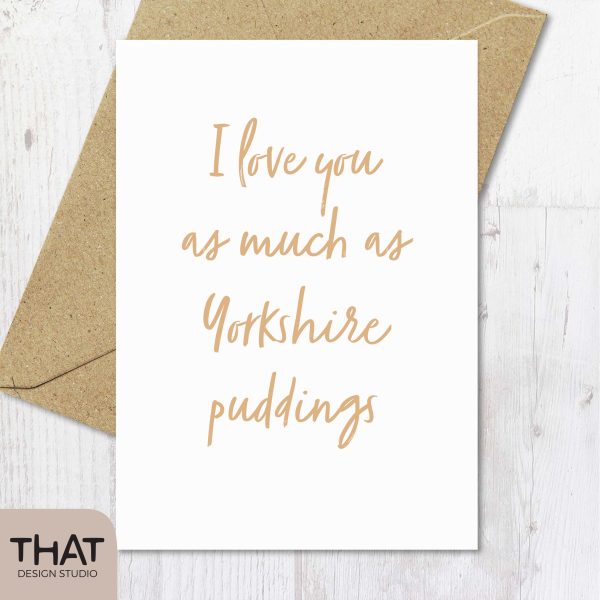 I love you as much as Yorkshire puddings card