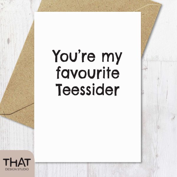 you're my favourite Teessider card